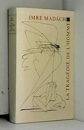 Couverture de Imre Madách. La Tragédie de l'homme : Az ember tragédiája. Adaptation française de Jean Rousselot