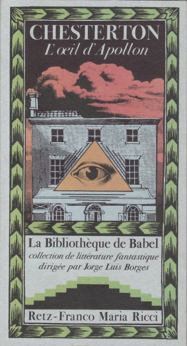 Couverture de L'oeil d'Apollon. La Bibliothèque de Babel'. Introduction de Jorge Luis Borges. par G.K. Chesterton