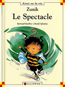 Zunik. Vol. 6. Le spectacle