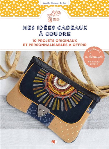 Couverture de Mes idées cadeaux à coudre : 10 projets originaux et personnalisables à offrir