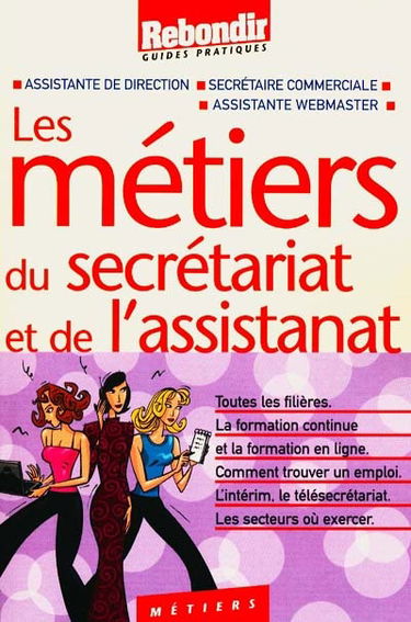 Les métiers du secrétariat et de l'assistanat