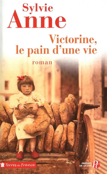 Victorine, le pain d'une vie