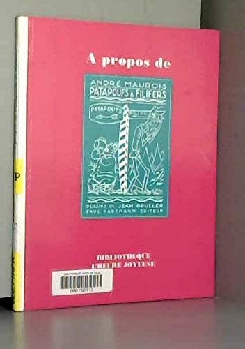 A propos de Patapoufs et Filifers : exposition, Bibliothèque de l'Heure joyeuse, du 21 septembre au 27 novembre 1999