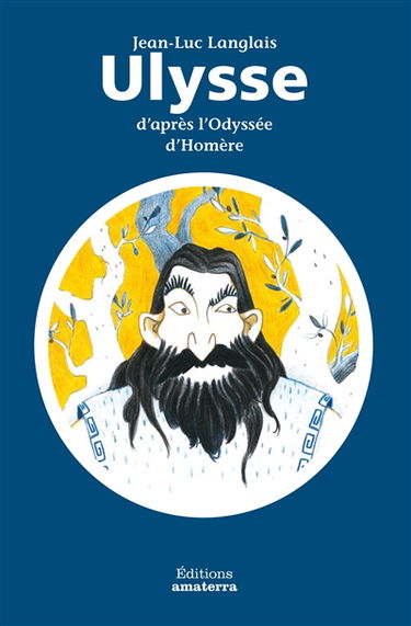 Ulysse : d'après l'Odyssée d'Homère