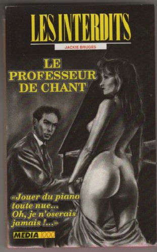 Les interdits n°99 : le professeur de chant