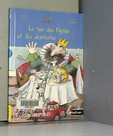 Le roi des ogres et les dentistes