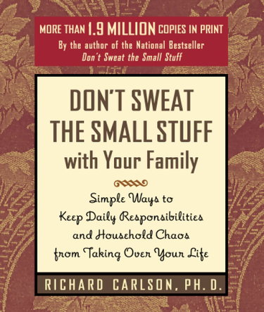 Couverture de Don't Sweat the Small Stuff with Your Family par Richard Carlson