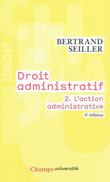 Droit administratif. Vol. 2. L'action administrative