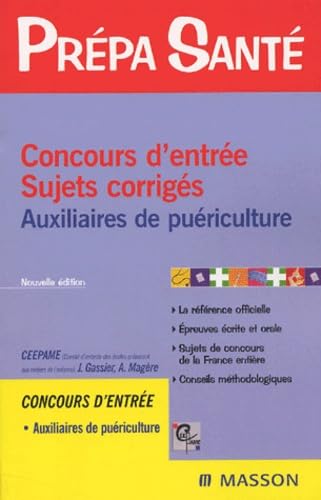 Concours d'entrée, sujets corrigés : auxiliaires de puériculture