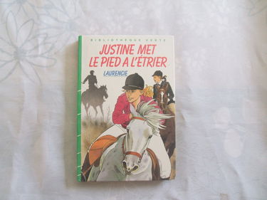 Justine met le pied à l'étrier (Bibliothèque verte)