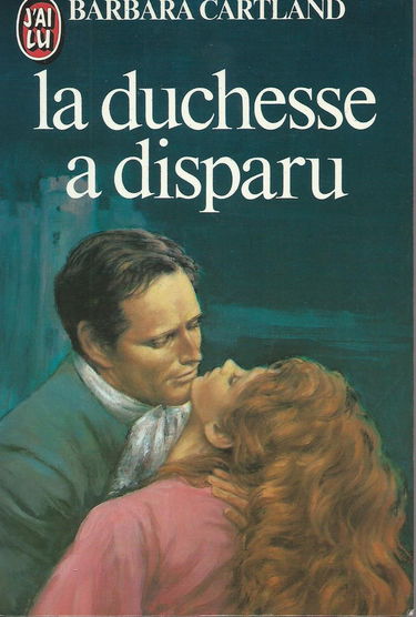 La Duchesse a disparu (Les oeuvres romanesques / de Barbara Cartland)