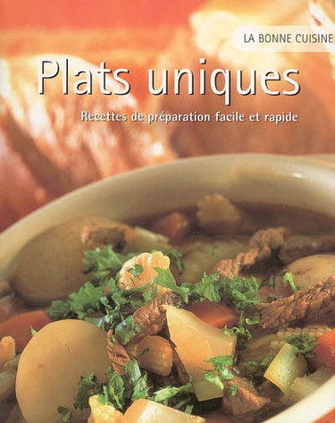 Plats uniques : recettes de préparation facile et rapide