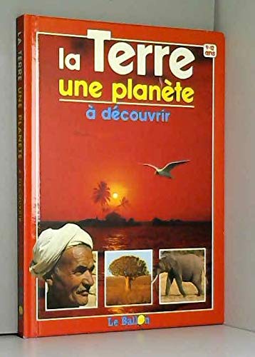 LA TERRE UNE PLANETE
