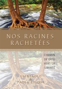 Nos racines rachetées