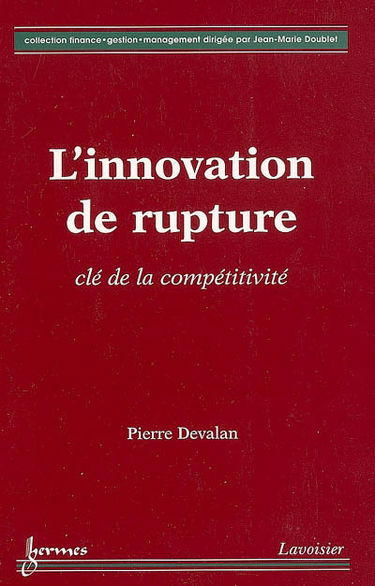 L'innovation de rupture : clé de la compétitivité