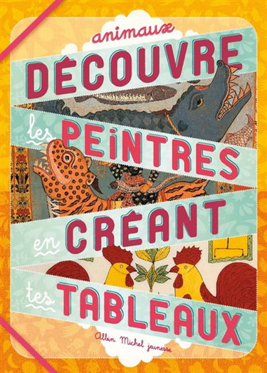 Découvre les peintres en créant tes tableaux : animaux