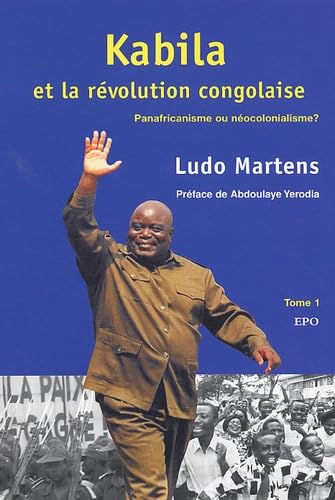 Couverture de Kabila et la révolution congolaise : panafricaine ou néocolonialisme ?