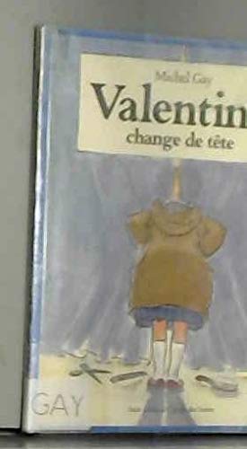 Valentine change de tête