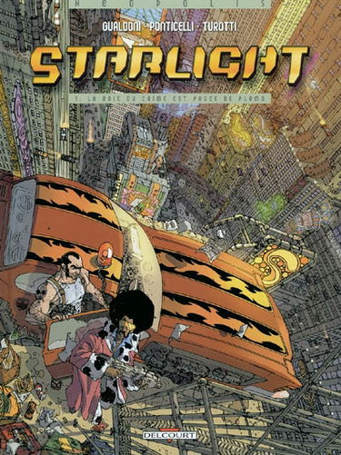 Starlight. Vol. 1. La voie du crime est pavée de plomb