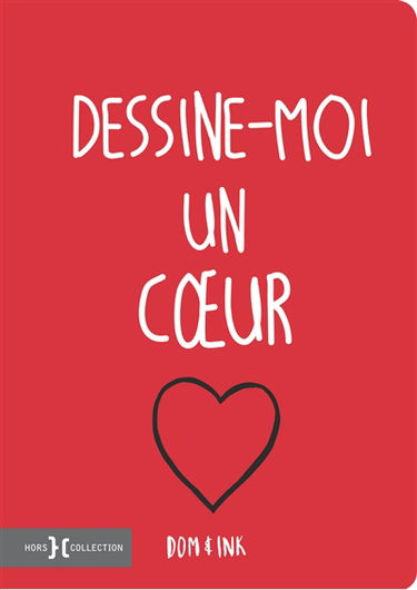 Dessine-moi un coeur