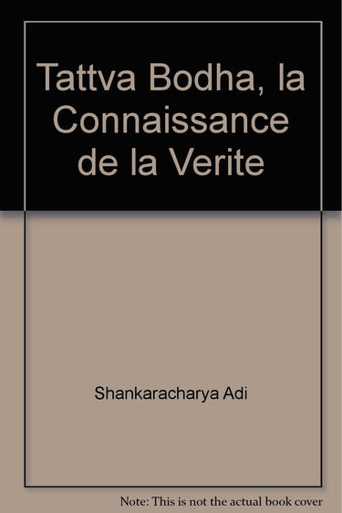 Tattva Bodha, la Connaissance de la Verite