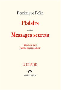 Plaisirs. Messages secrets : entretiens avec Patricia Boyer de Latour