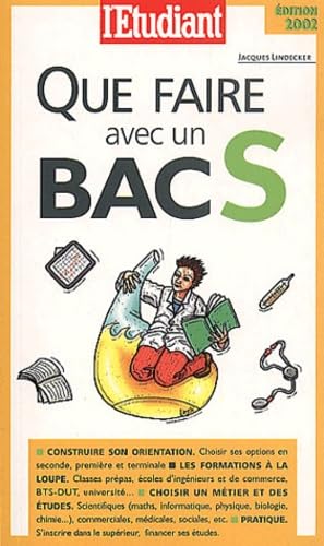 Que faire avec un bac S: Edition 2002