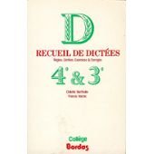 Recueil de dictées : règles, dictées, exercices et corrigés. Classe de 4e et 3e