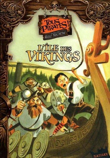 Tous pirates !. Vol. 6. L'île des Vikings