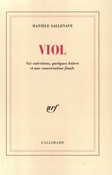 Viol : six entretiens, quelques lettres et une conversation finale