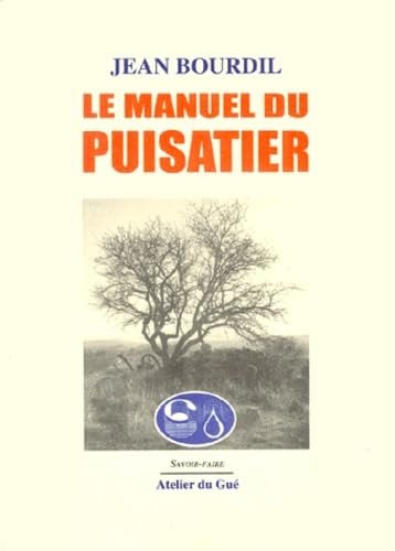 Manuel du puisatier
