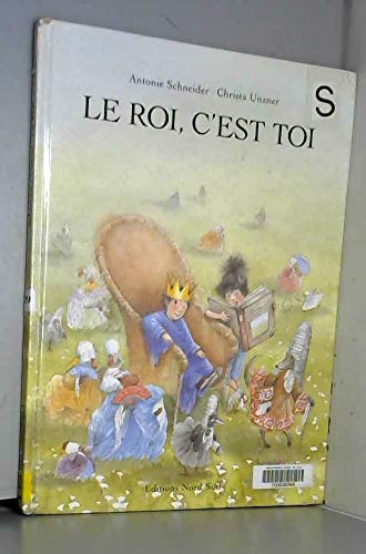 Le roi, c'est toi