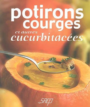 Potirons, courges et autres cucurbitacées