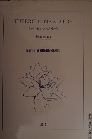 Tuberculine & BCG, les deux vérités : Témoignage