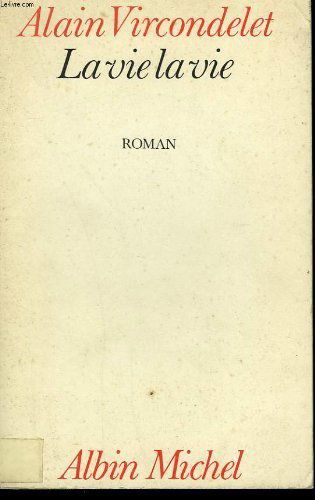 La Vie la vie
