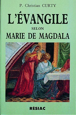 L'Évangile selon Marie de Magdala ou Le cantique à l'épouse