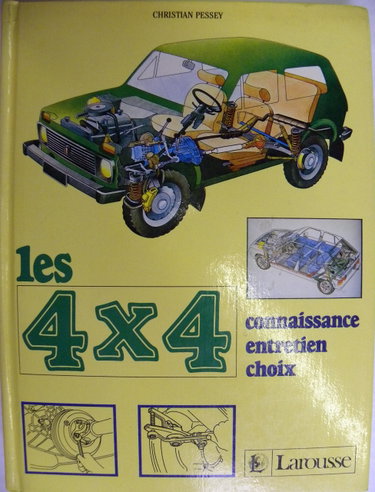 Couverture de Les 4 X 4 : connaissance, entretien, choix
