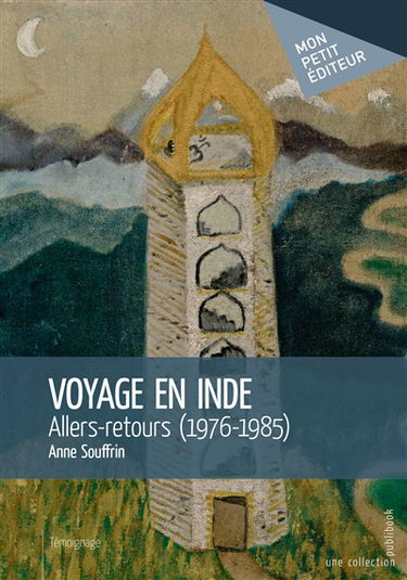 Voyage en inde : Allers-retours (1976-1985)