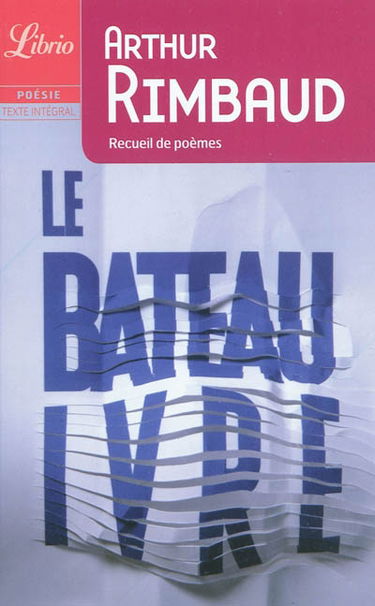 Le bateau ivre : et autres poèmes