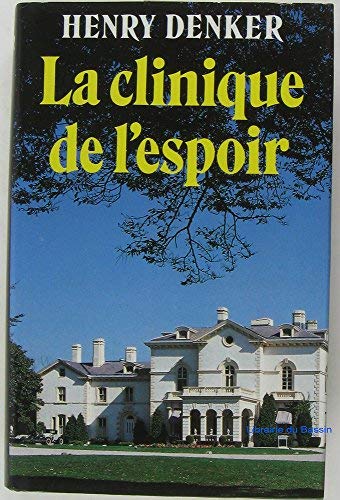 Couverture de Clinique De L'Espoir, La (French Text Version)