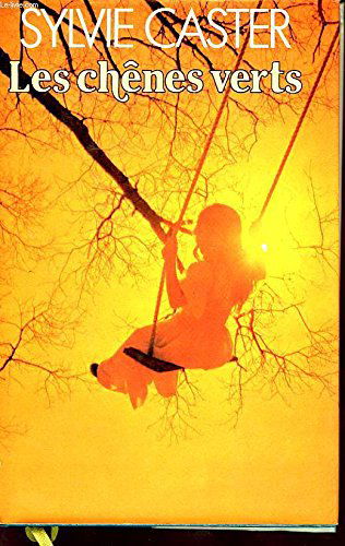 Les chenes verts
