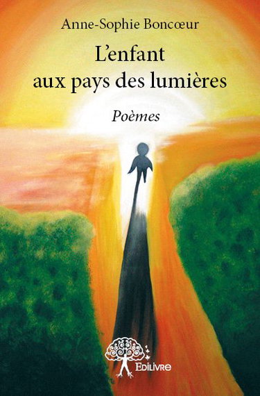 Couverture de L'enfant aux pays des lumières : Poèmes