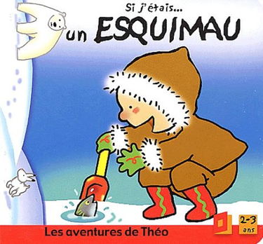 Si j'étais... un esquimau