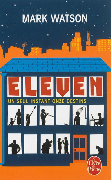 Eleven : un seul instant, onze destins