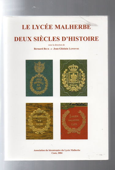 Le lycée Malherbe, deux siècles d'histoire