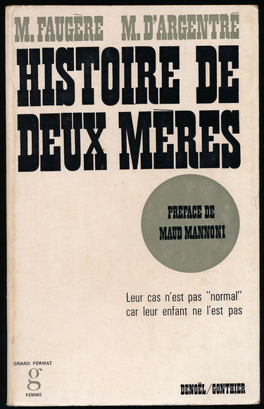 Histoire de deux mères - Préface de Maud Mannoni - Collection "Grand format femme"