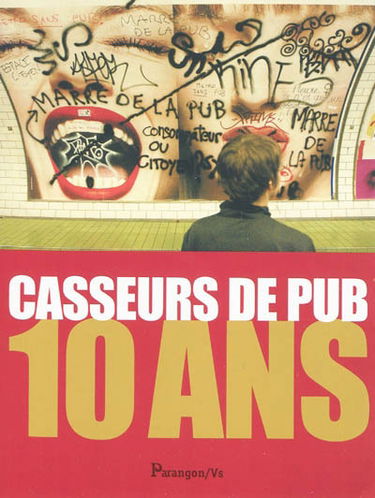 Casseurs de pub, 10 ans