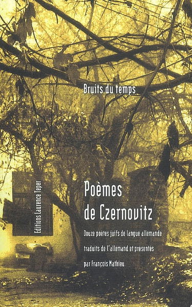 Poèmes de Czernovitz : douze poètes juifs de langue allemande