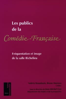 Les publics de la Comédie-Française : fréquentation et image de la salle Richelieu