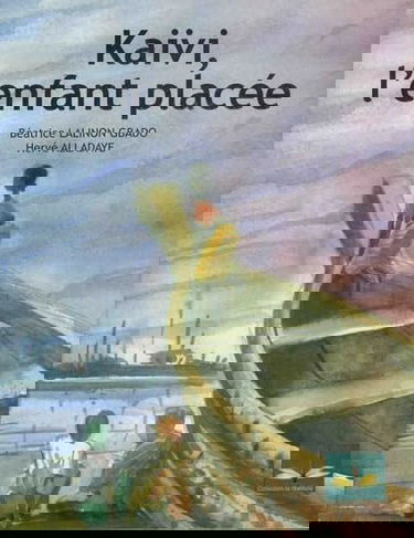 Kaïvi, l'enfant placée